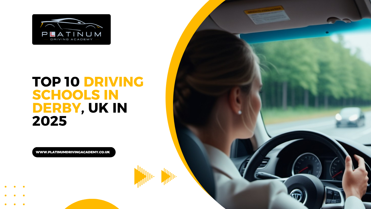 Top 10 Driving Schools in Derby, UK in 2025