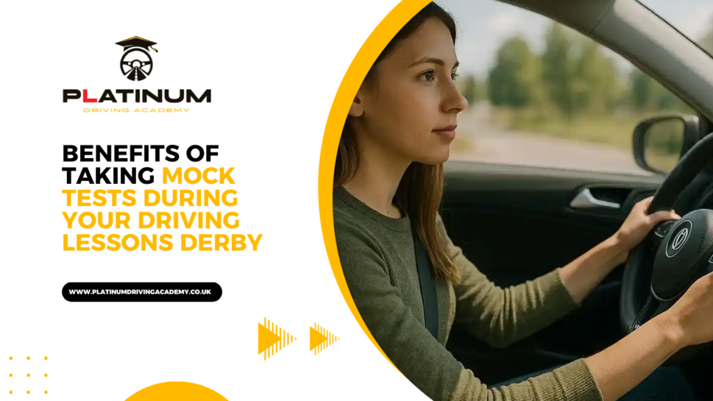 Benefits of Taking Mock Tests During Your Driving Lessons Derby
